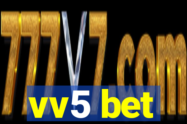 vv5 bet